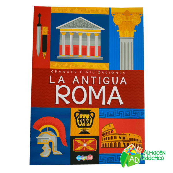 LIBRO LA ANTIGUA ROMA - COLECION GRANDES CIVILIZACIONES